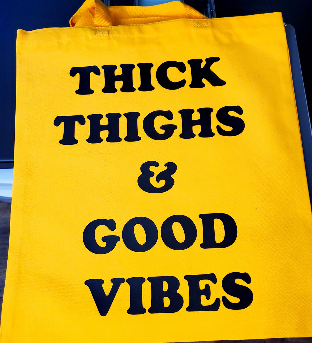 Thick Thighs & Good Vibes